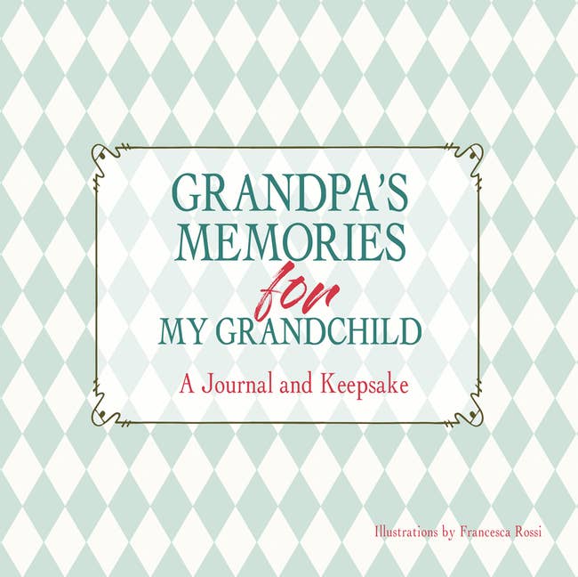 Grandpa's Memories For My Grandchild