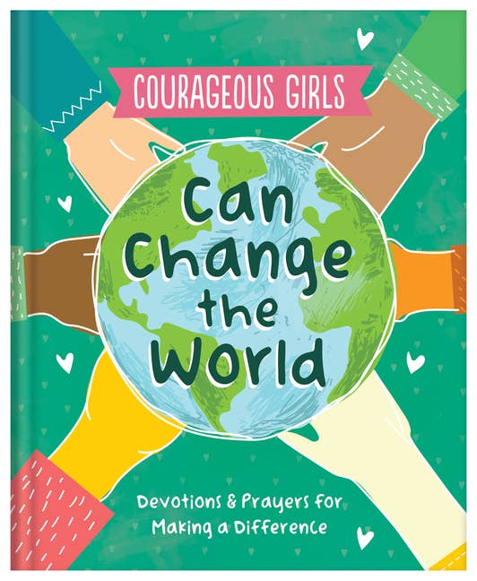 Courageous Girls: Devotions and Prayers for Change