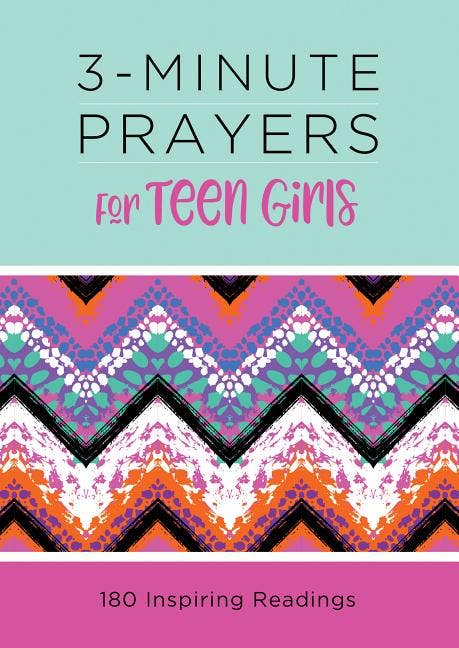 3-Minute Prayers For Teen Girls