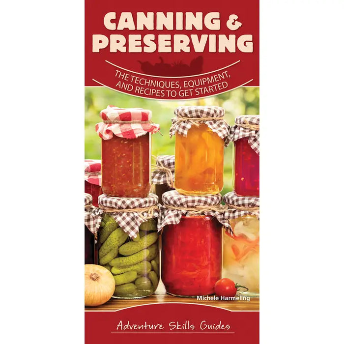 Canning & Preserving Quick Guide