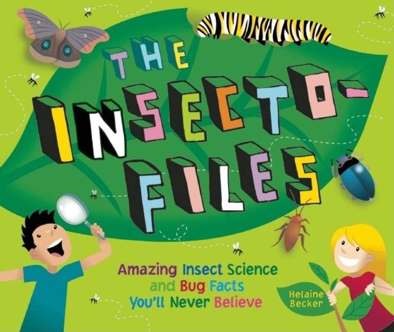 Insecto-Files: Amazing Insect Science & Bug Facts