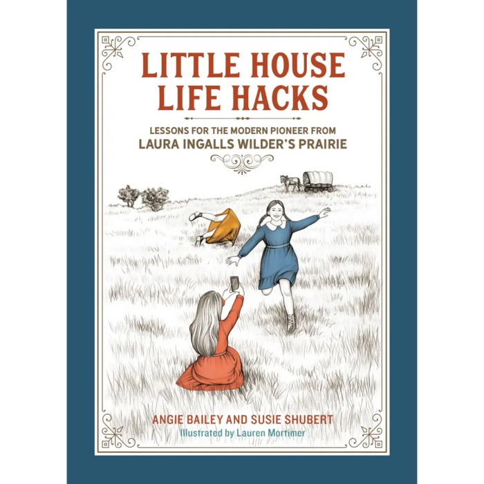 Little House Life Hacks