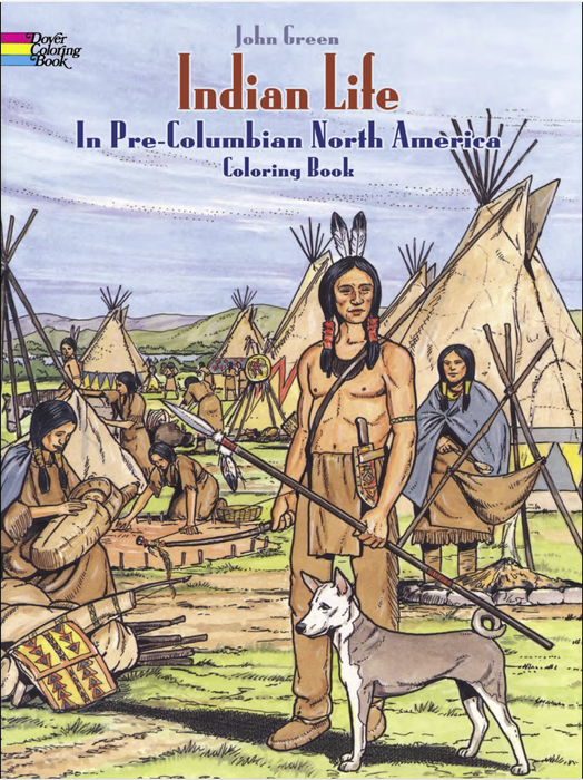 Indian Life in Pre-Columbian North America C.B.