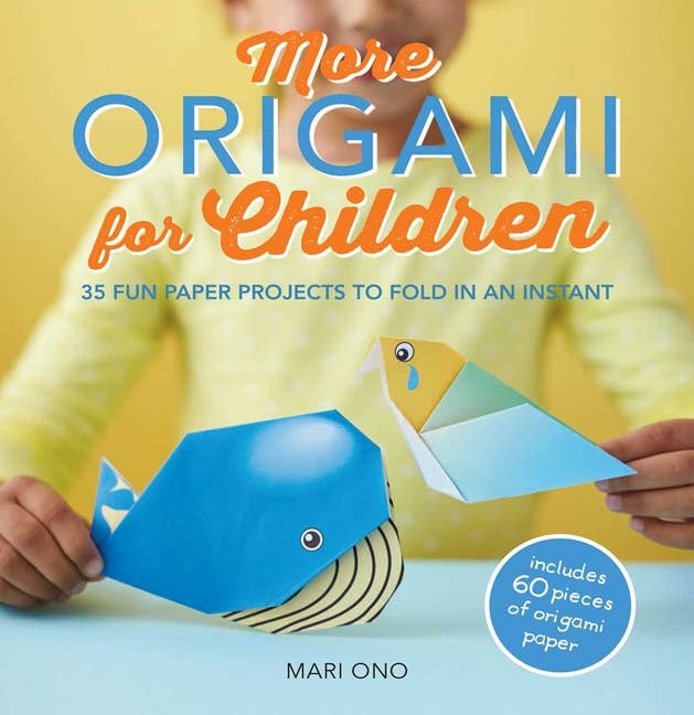 Origami For Children: 35 Fun Instant Folding Projects