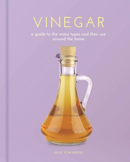 Vinegar: Comprehensive Guide To Types And Home Uses
