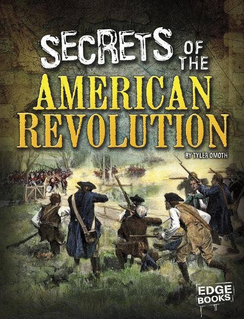 Secrets Of The American Revolution