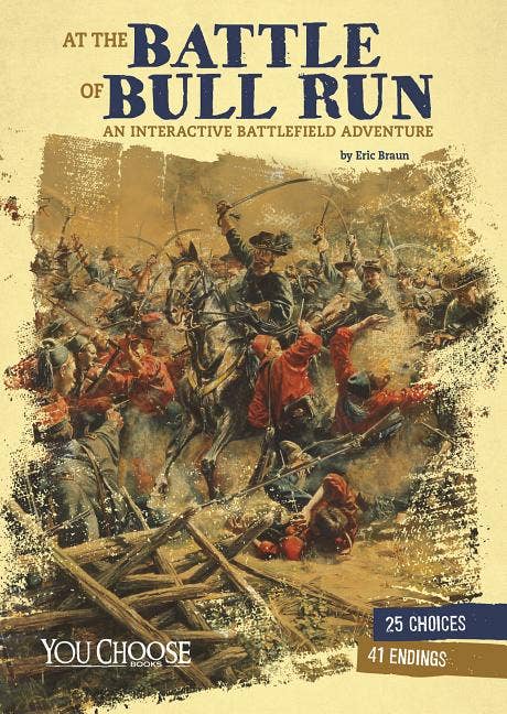 At The Battle Of Bull Run: Interactive Adventure