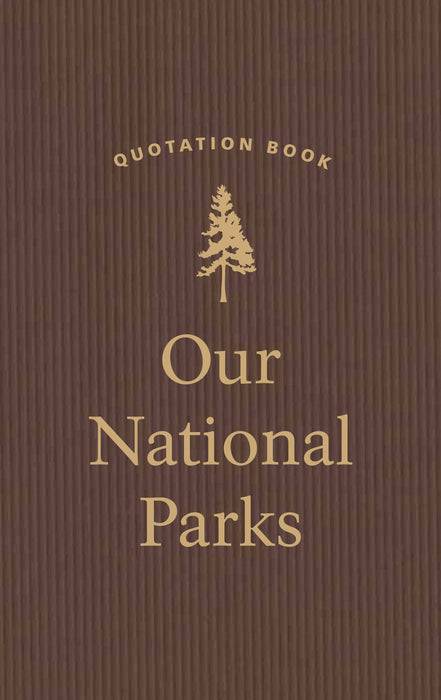 Our National Parks Quotation Book
