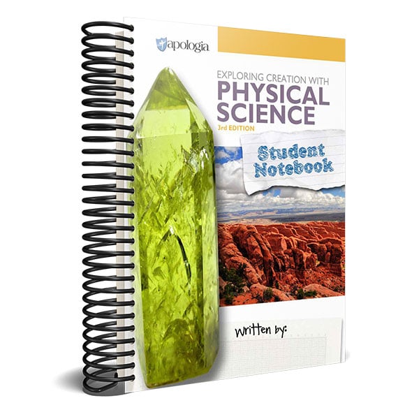 Exploring Creation Physical Science, 3rd edition, Notebook