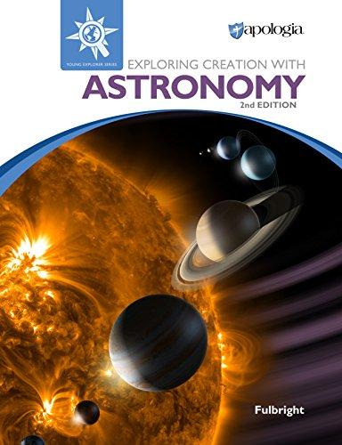 Exploring Creation Astronomy, 2nd Edition, Textbook