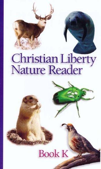 Christian Liberty Nature Reader #K