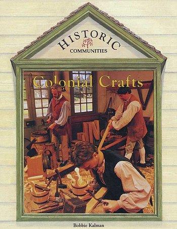 Historic:  Colonial Crafts