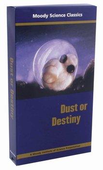 Dust or Destiny - Video