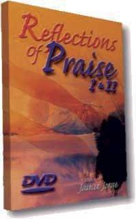 Reflections of Praise 1&2 DVD