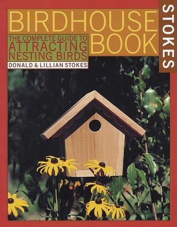 The Complete Birdhouse Book