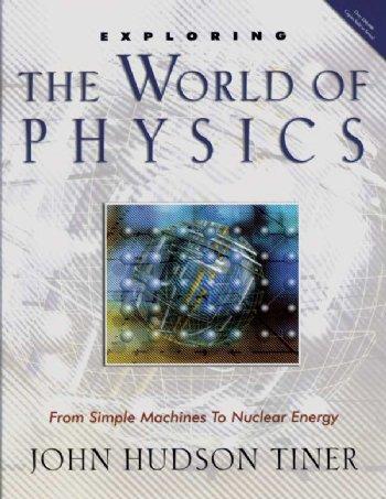 Exploring The World of Physics