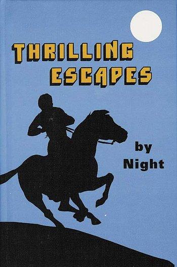 Thrilling Escapes By Night