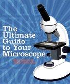 Ultimate Guide to Microscope