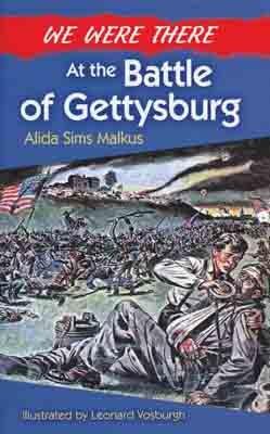 We Were There - The Battle of Gettysburg